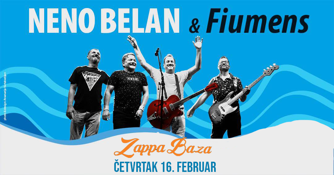 Neno Belan & Fiumens 16.02.2023. Zappa Baza