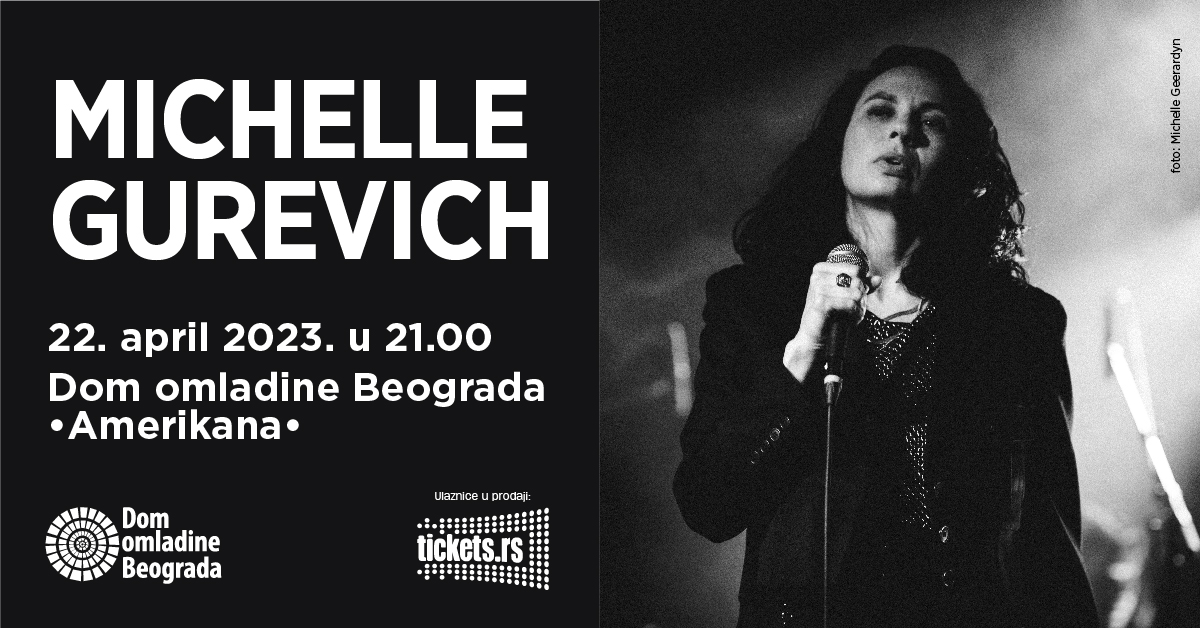Michelle Gurevich // 22. 04.2023. Dom omladine Beograda