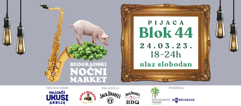 Beogradski Noćni Market 24.03.2023 Blok 44